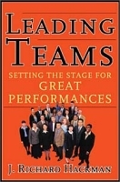 Leading Teams: Setting the Stage for Great Performances артикул 8731b.
