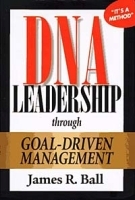 DNA Leadership Through Goal-Driven Management артикул 8734b.