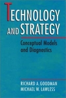 Technology and Strategy: Conceptual Models and Diagnostics артикул 8735b.