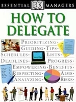 How to Delegate (Essential Managers Series) артикул 8747b.