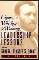 Cigars, Whiskey & Winning: Leadership Lessons from General Ulysses S Grant артикул 8748b.