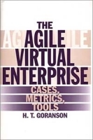 The Agile Virtual Enterprise : Cases, Metrics, Tools артикул 8758b.