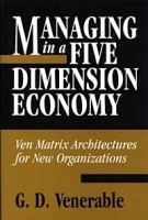 Managing in a Five Dimension Economy артикул 8762b.