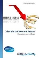 Crise de la Dette en France: Une economie en difficulte (French Edition) артикул 8797b.