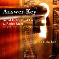 The Answer-Key to Avoid Debt, Build Credit & Retire Rich артикул 8813b.