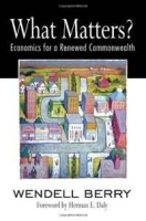 What Matters?: Economics for a Renewed Commonwealth (Counterpoint) артикул 8817b.