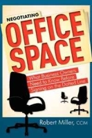 Negotiating Office Space: What Business Owners Need To Know Before Signing on the Dotted Line артикул 8821b.