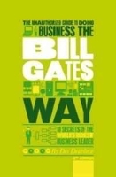 The Unauthorized Guide To Doing Business the Bill Gates Way: 10 Secrets of the World's Richest Business Leader (Unauthorized Guide to Doing Business The ) артикул 8835b.