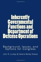 Inherently Governmental Functions and Department of Defense Operations: Background, Issues, and Options for Congress артикул 8856b.