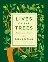 Lives of the Trees: An Uncommon History артикул 8949b.