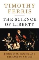 The Science of Liberty: Democracy, Reason, and the Laws of Nature артикул 8954b.