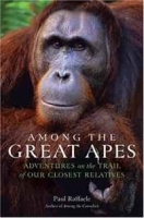 Among the Great Apes: Adventures on the Trail of Our Closest Relatives артикул 8959b.