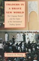 Traders in a Brave New World: The Uruguay Round and the Future of the International Trading System артикул 8998b.
